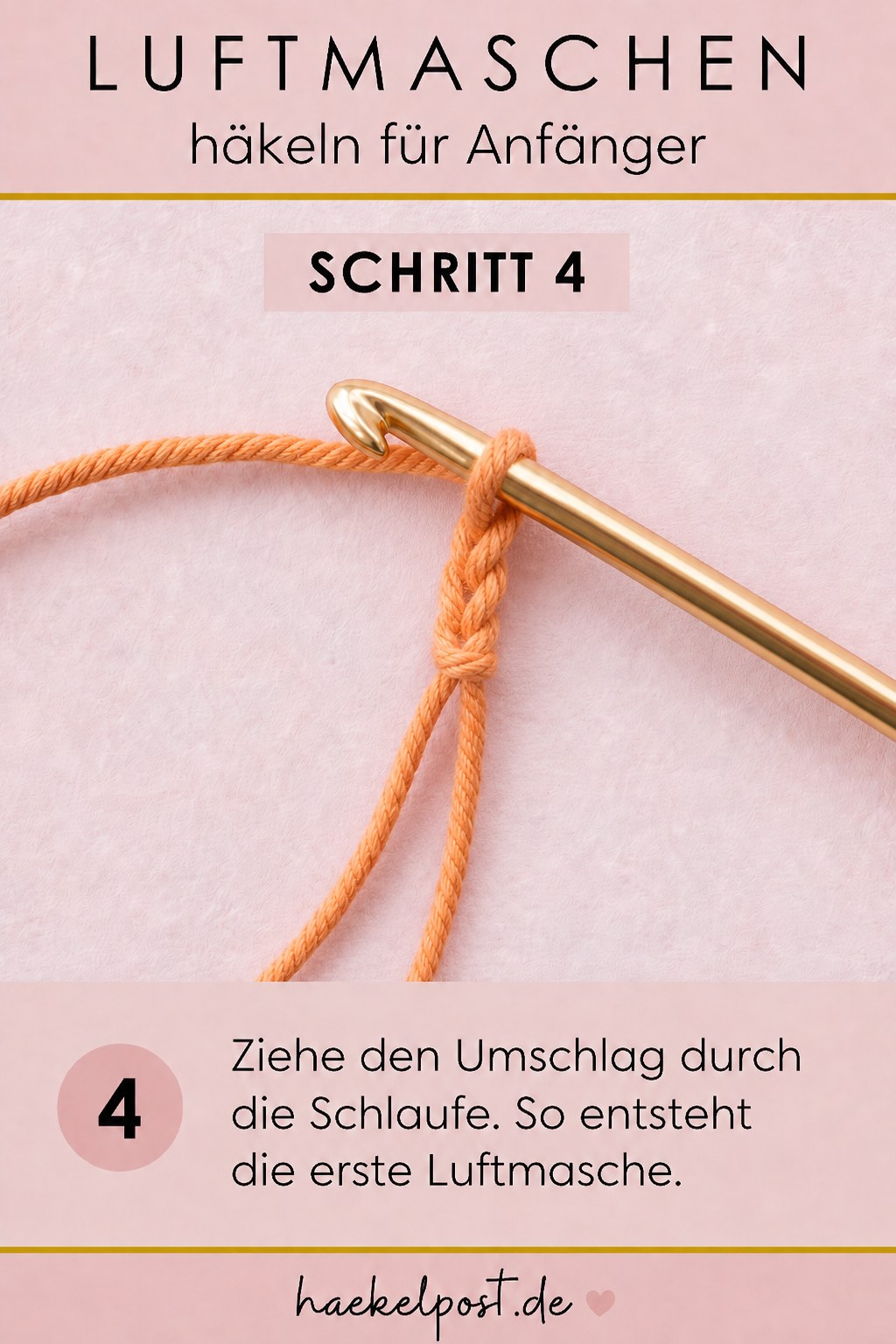 Der Umschlag wird durch die Schlaufe gezogen, so entsteht die erste Luftmasche der Kette.